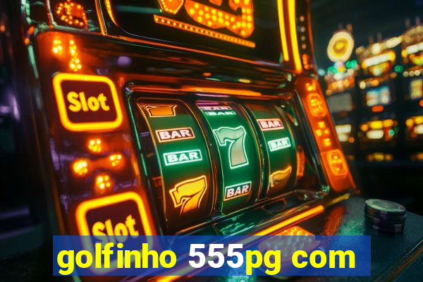 golfinho 555pg com